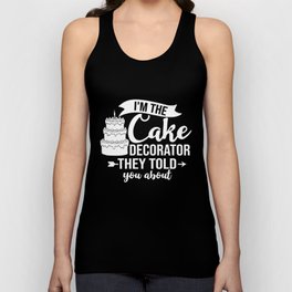 Cake Decorating Baker Ideas Beginner Unisex Tank Top