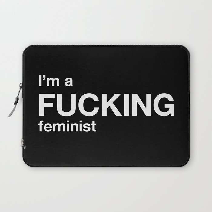 I'm a FUCKING feminist Laptop Sleeve