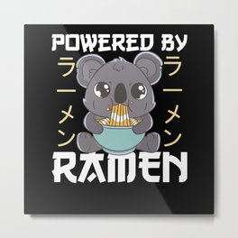 Powered By Ramen Cute Koala Eats Ramen Kawaii Metal Print