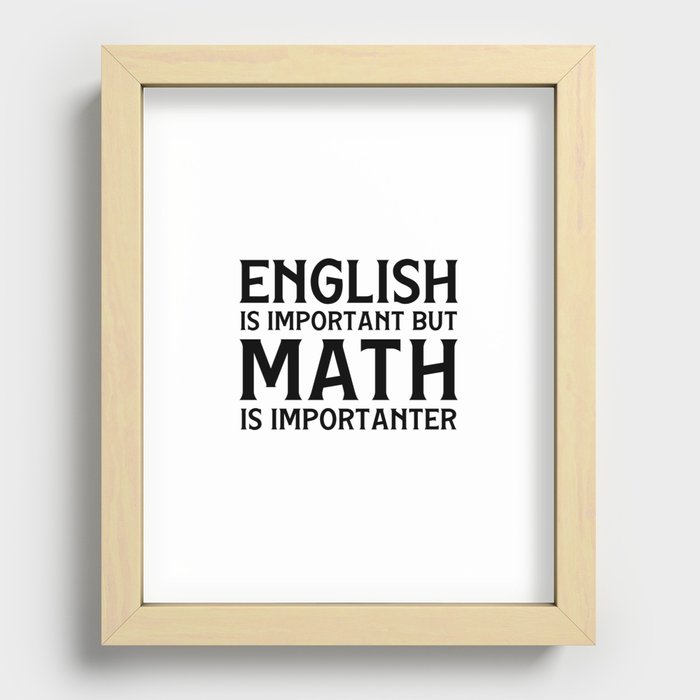 English Is Important  Recessed Framed Print