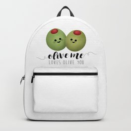 Olive Me Loves Olive You Backpack | Puns, Comic, Giftsforher, Iloveyou, Oliveyou, Oliveyousomuch, Olive, Cartoon, Food, Couple 