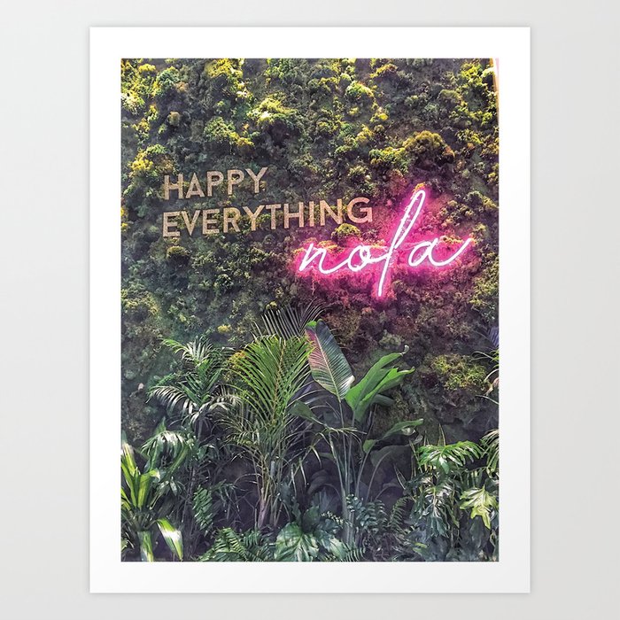 Happy Everything Nola Nature Green Botanical New Orleans Quote with Pink Neon Typography Words Art Print