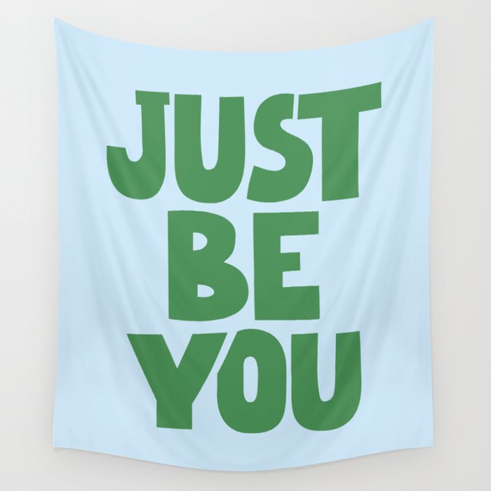 Just Be You Wall Tapestry