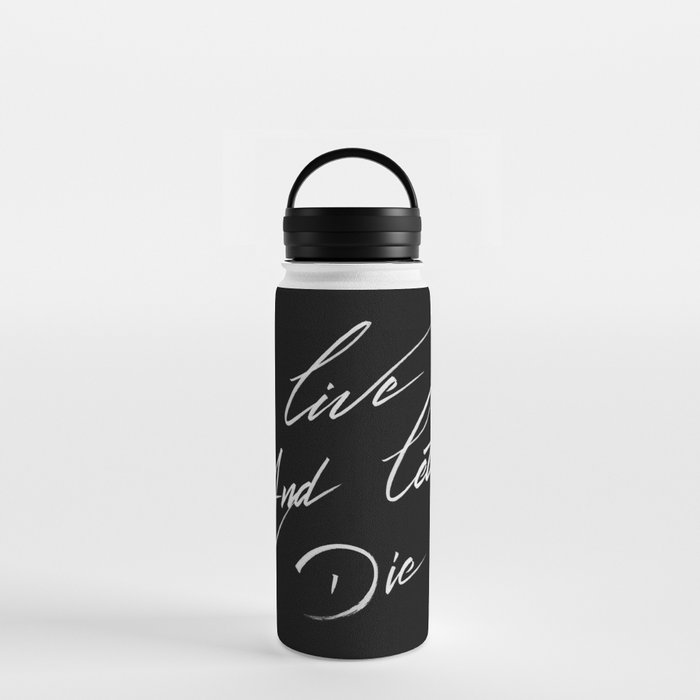 Live and let die Water Bottle