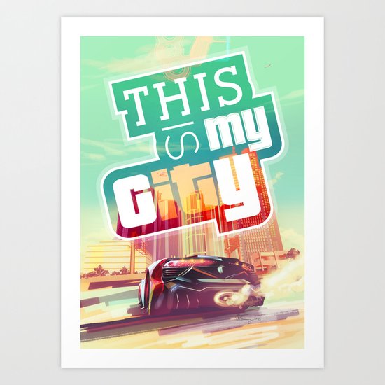THIS IS MY CITY - Meet you in Los Santos! Art Print