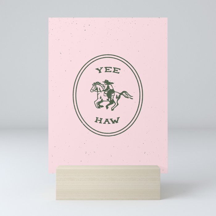 Yee Haw in Pink Mini Art Print