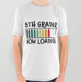 8th Grader Now Loading Funny All Over Graphic Tee