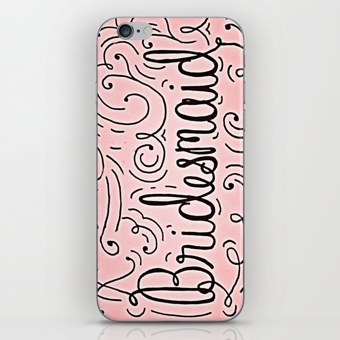 Bridesmaid, hand-lettered, great as a gift!! iPhone Skin