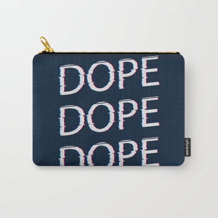 DOPE AF Carry-All Pouch