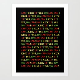 Can I kick it? yes, you can! Art Print | Pattern, Quotes, Tribe, Black, Music, Graphicdesign, Typography, Atcq, Green, Quote 