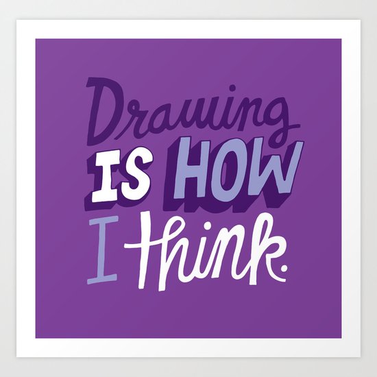 How I Think Art Print