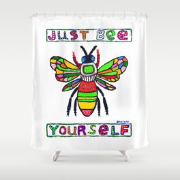 Just Bee Yourself Shower Curtain