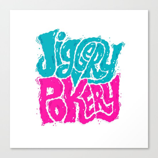 Jiggery-Pokery Canvas Print