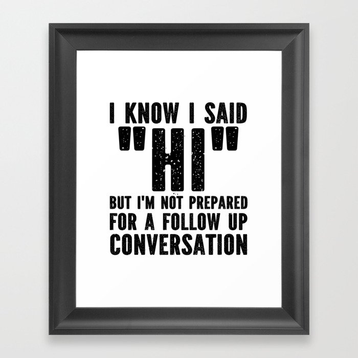 Funny Introvert Saying Framed Art Print
