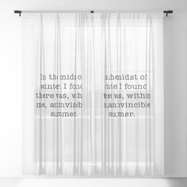 Albert Camus Quote, In the midst Sheer Curtain