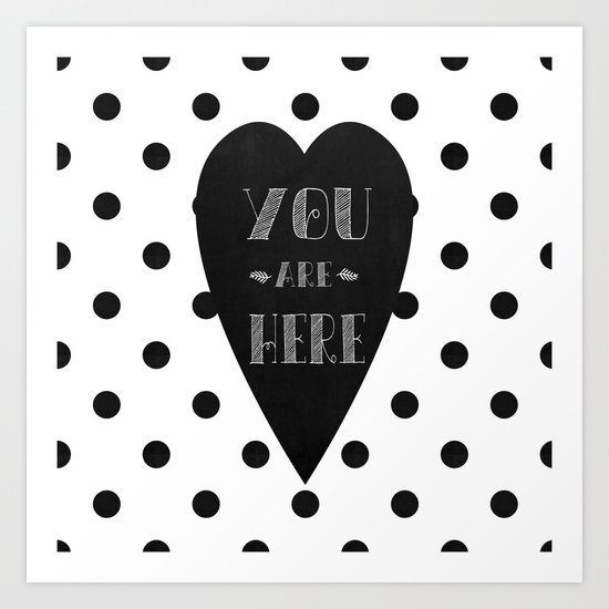 You are here. Art Print