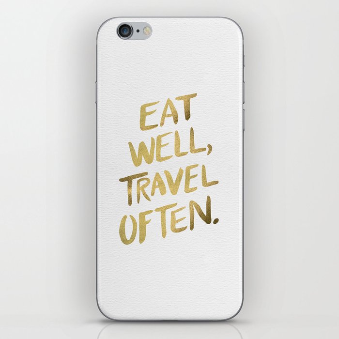 Eat Well Travel Often on Gold iPhone Skin