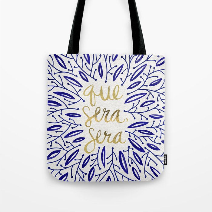 Whatever Will Be, Will Be – Navy & Gold Tote Bag