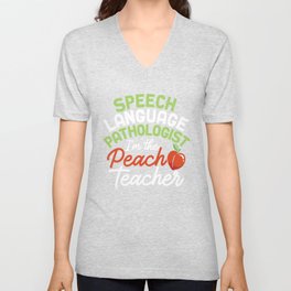 Speech Language Pathologist Peach Teacher prints Gift V Neck T Shirt | Backtoschool, Graphicdesign, Students, Appreciation, 100Dayssmarter, Languagepathology, Second, School, Classroom, Kindergarten 