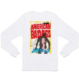 American Badass Cover Art Long Sleeve T Shirt