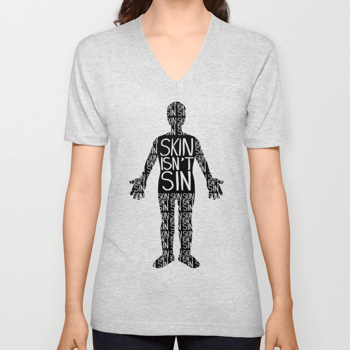 Skin Isn't Sin V Neck T Shirt
