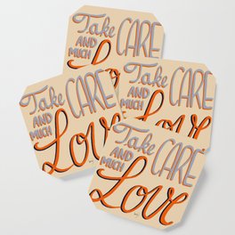 Take care and much love for friend greetings or loved one sweet note Coaster