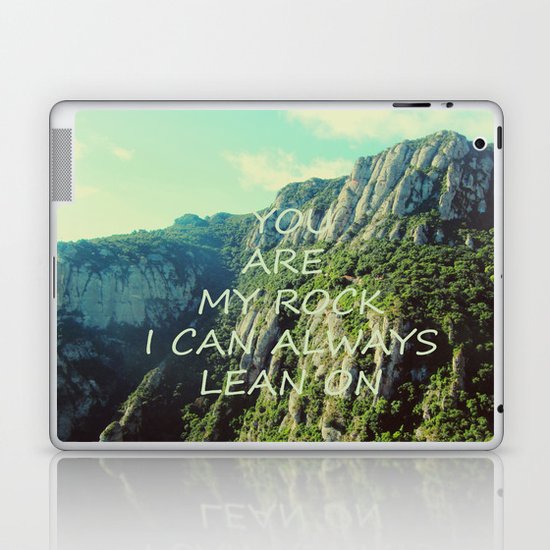 You are my rock Laptop & iPad Skin