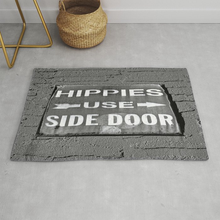 Hippies Use Side Door Rug