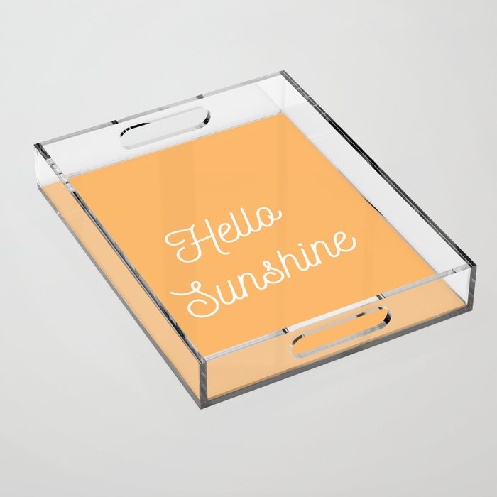 Hello Sunshine Acrylic Tray