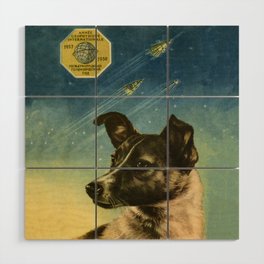 Laika — Soviet vintage space poster [Sovietwave] Wood Wall Art