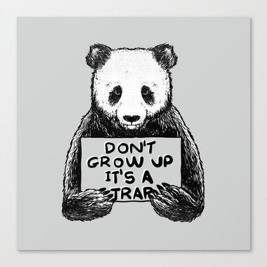 Don't Grow Up It's a Trap Canvas Print