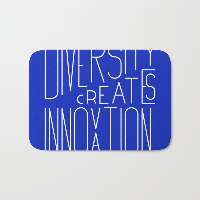 Diversity creates innovation Bath Mat