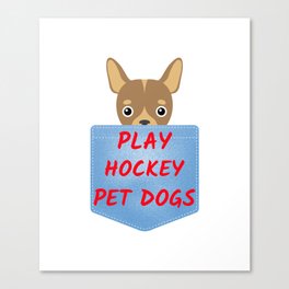 Play Hockey Pet Dogs Canvas Print