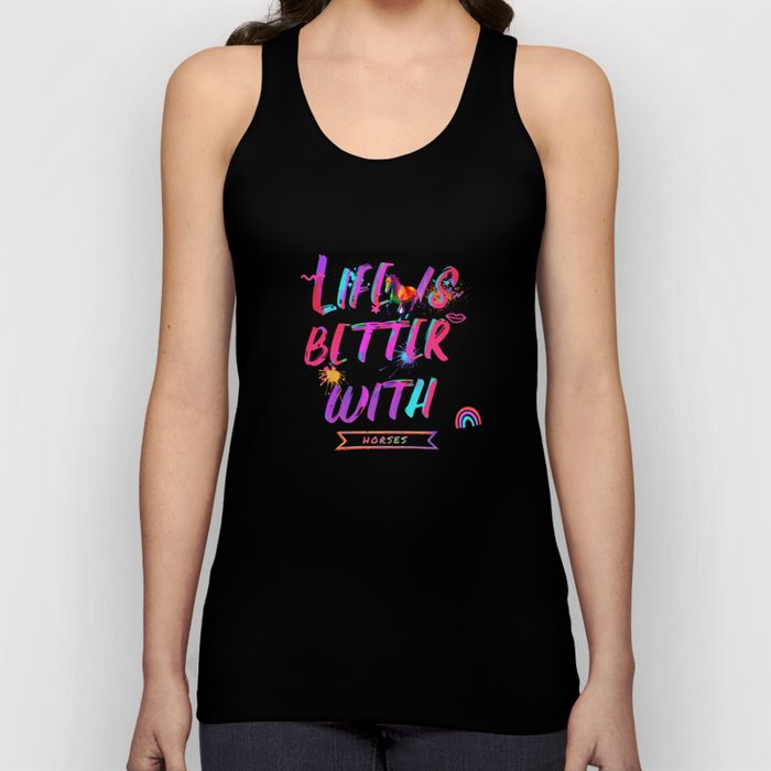 Life Is Better With Horses Tank Top