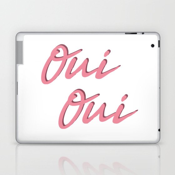 Oui Oui - Funny French Sayings Laptop & iPad Skin