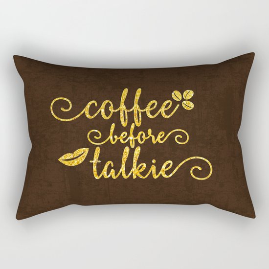 Coffee before talkie - Gold glitter typography Rectangular Pillow