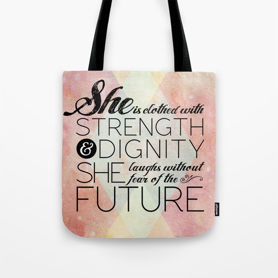 Proverbs 31 She is... Tote Bag