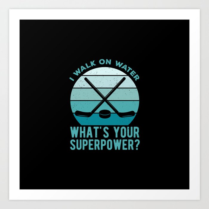 Superpower Funny Hockey Art Print