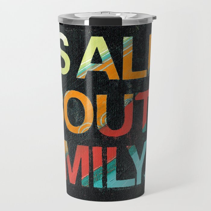 It's All About Family Travel Mug
