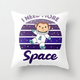 Monkey I Need More Space In Space Astronaut Throw Pillow