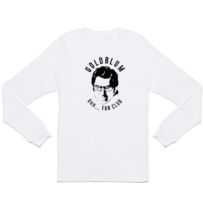 Goldblum fan club Long Sleeve T Shirt