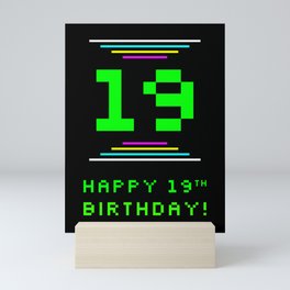 [ Thumbnail: 19th Birthday - Nerdy Geeky Pixelated 8-Bit Computing Graphics Inspired Look Mini Art Print ]