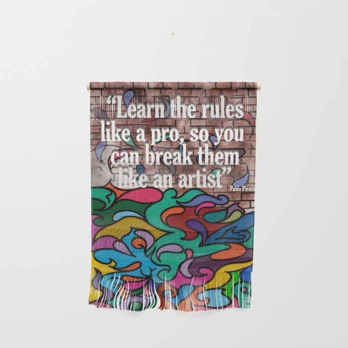 Artist's motto Wall Hanging