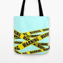 Warning Tote Bag
