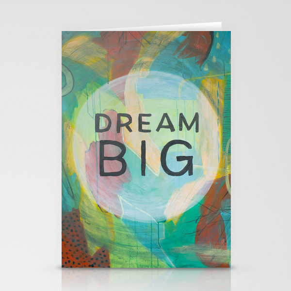 Dream Big Abstract Painting Stationery Cards By Hannahcrosby