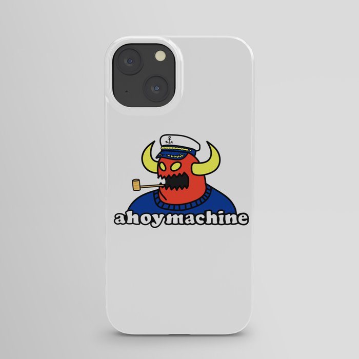 Ahoy Machine iPhone Case
