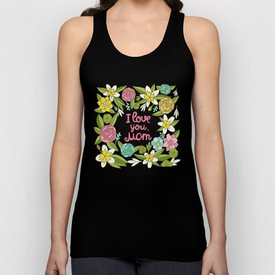 I love you, Mom Unisex Tank Top