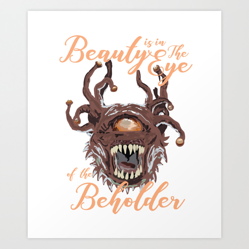 Beauty Is In The Eye Of The Beholder Rpg Tabletop Art Print By Gd Life Designs Society6