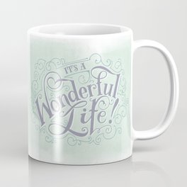 It's a Wonderful Life Coffee Mug