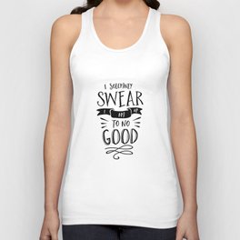 I Solemnly Swear I Am Up to No Good black and white modern typography poster wall canvas home decor Unisex Tank Top